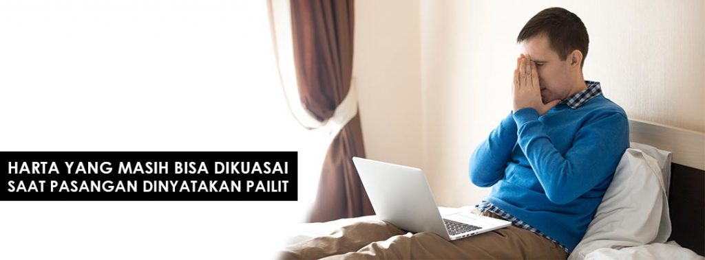Harta-yang-Masih-Bisa-Dikuasai-Saat-Pasangan-Dinyatakan-Pailit