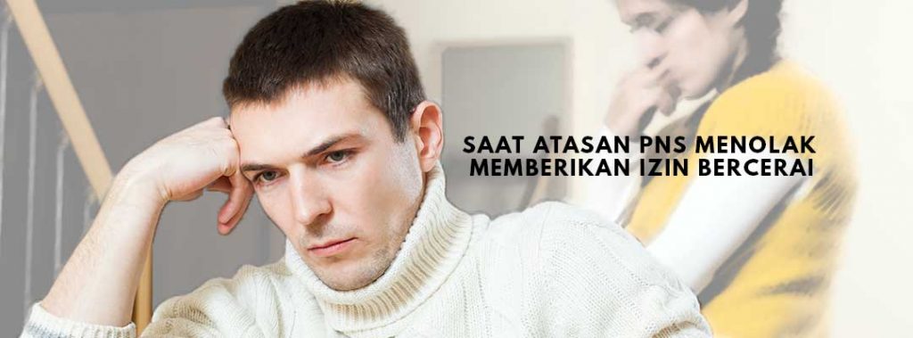 Saat-Atasan-PNS-Menolak-Memberikan-Izin-Bercerai